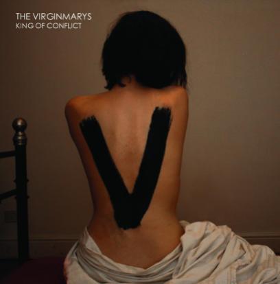 The Virginmarys / "King of Conflict"